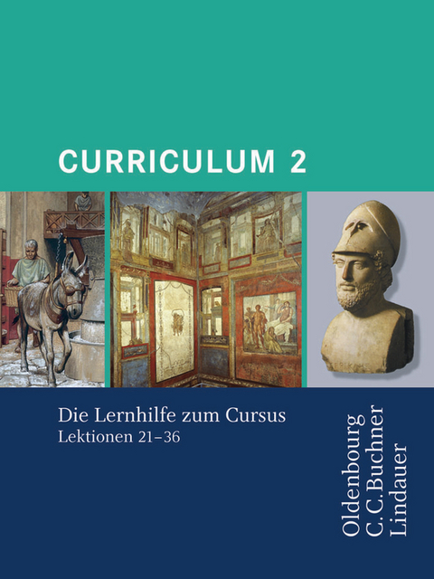 Cursus - Ausgabe B. Unterrichtswerk für Latein / Cursus - Ausgabe A / Cursus A - Bisherige Ausgabe Curriculum 2 - Werner Thiel, Andrea Wilhelm