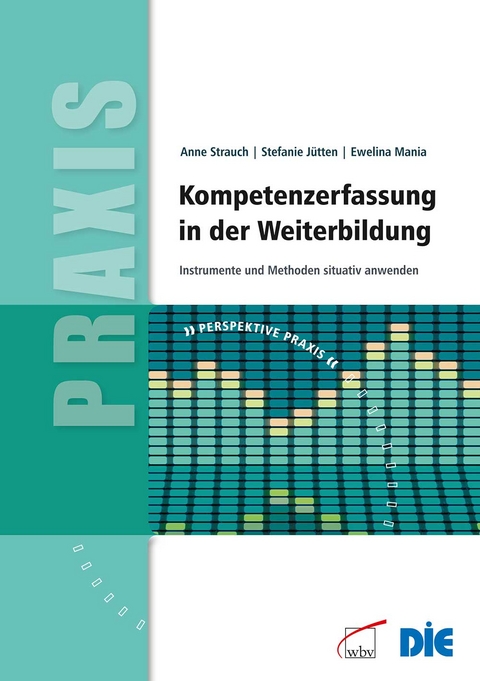 Kompetenzerfassung in der Weiterbildung - Stefanie Lencer, Ewelina Mania, Anne Strauch