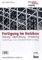 Fertigung im Holzbau - Peer Haller