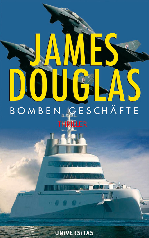 Bomben Gesch&auml;fte - James Douglas