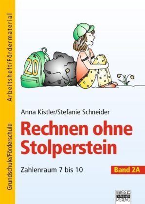 Rechnen ohne Stolperstein / Band 2A - Zahlenraum 7-10
