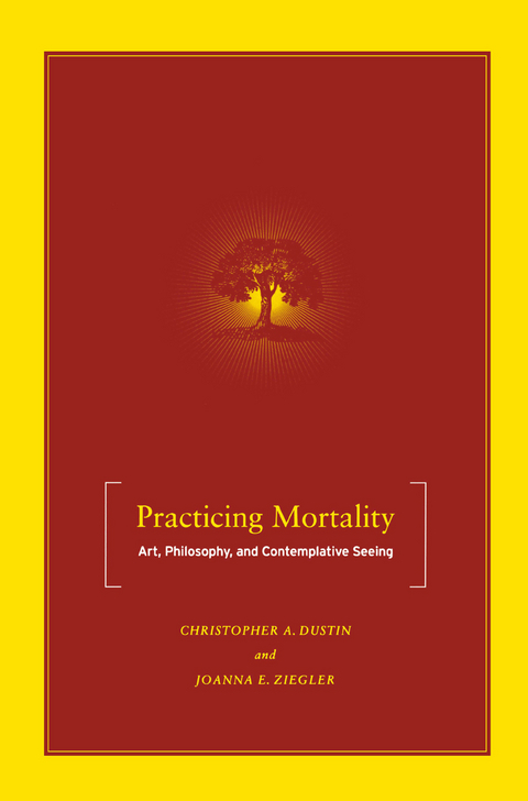Practicing Mortality - C. Dustin, J. Ziegler