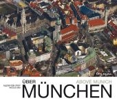 &Uuml;ber M&uuml;nchen - Above Munich - Alexis von Croy, Nicola Mai