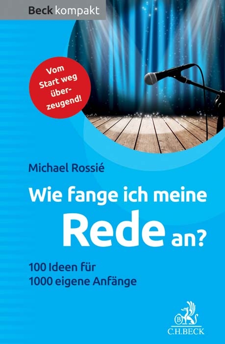 Wie fange ich meine Rede an? - Michael Rossi&eacute;