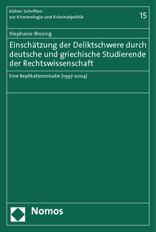 Einschätzung der Deliktschwere durch deutsche und griechische Studierende der Rechtswissenschaft
