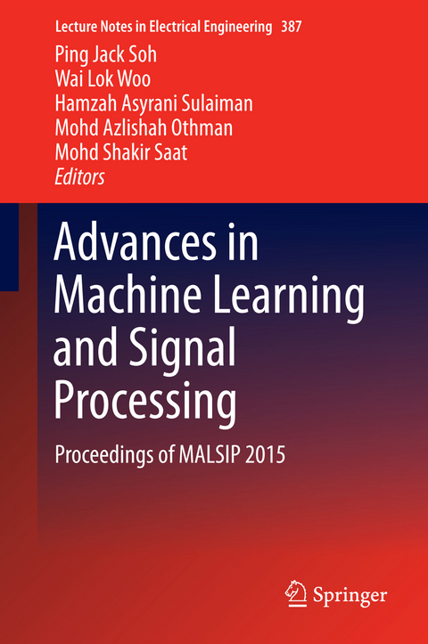Advances in Machine Learning and Signal Processing - 