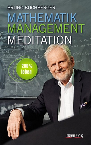 Mathematik – Management – Meditation