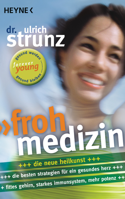 Frohmedizin - Ulrich Strunz