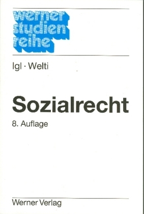 Sozialrecht - Gerhard Igl, Felix Welti
