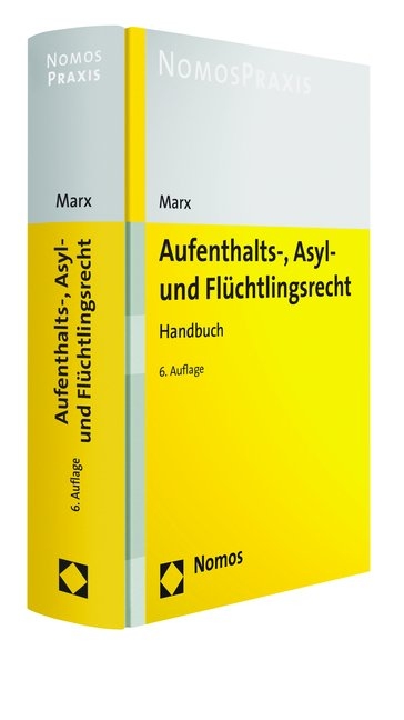 Aufenthalts-, Asyl- und Fl&uuml;chtlingsrecht - Reinhard Marx