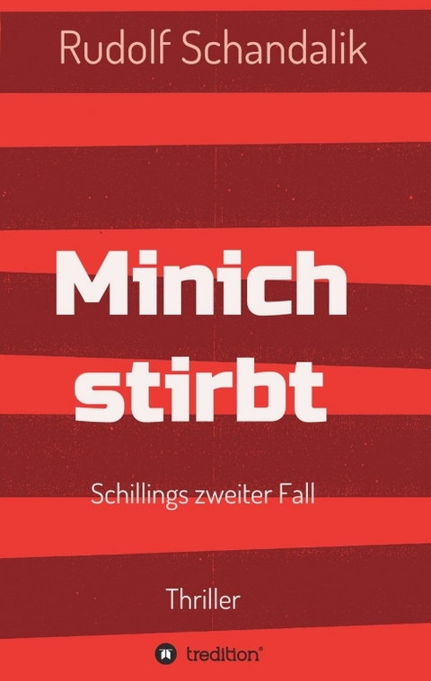 Minich stirbt - Rudolf Schandalik