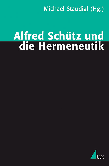 Alfred Sch&uuml;tz und die Hermeneutik - 