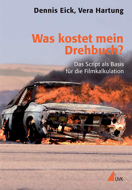 Was kostet mein Drehbuch? - Dennis Eick, Vera Hartung