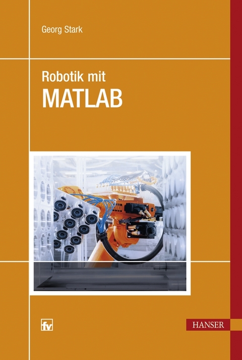 Robotik mit MATLAB - Georg Stark