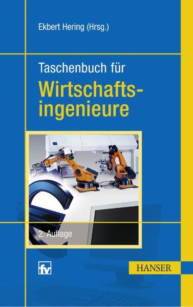 Taschenbuch f&uuml;r Wirtschaftsingenieure - 