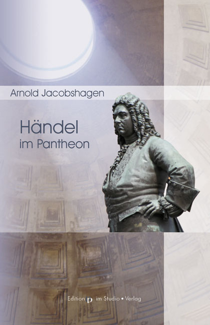 H&auml;ndel im Pantheon - Arnold Jacobshagen