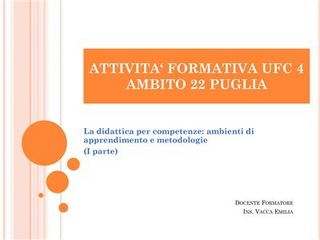 La didattica per competenze: ambienti di apprendimento e metodologie (I parte)