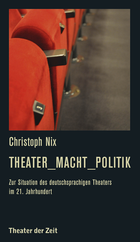 Theater_Macht_Politik - Christoph Nix