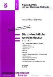 Assessor Basics - zivilrechtliche Anwaltsklausur Teil I - Karl E Hemmer, Achim Wuest