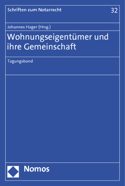 Wohnungseigent&uuml;mer und ihre Gemeinschaft - 