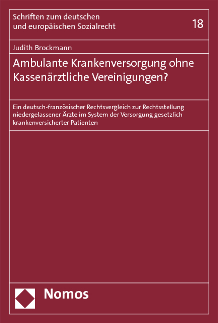Ambulante Krankenversorgung ohne Kassen&auml;rztliche Vereinigungen? - Judith Brockmann