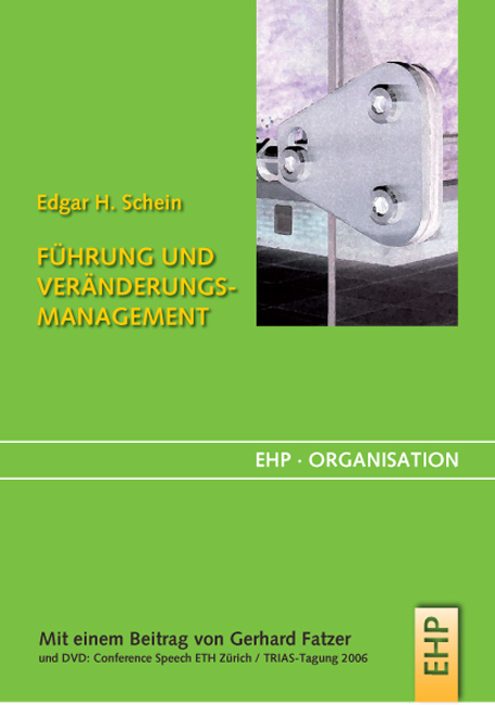 F&uuml;hrung und Ver&auml;nderungsmanagement - Edgar H. Schein