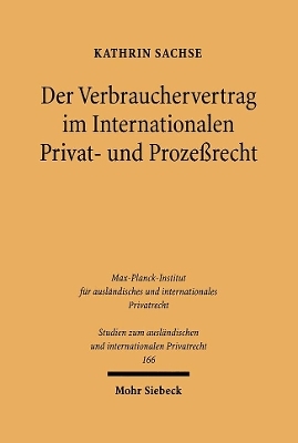 Der Verbrauchervertrag im Internationalen Privat- und Proze&szlig;recht - Kathrin Sachse