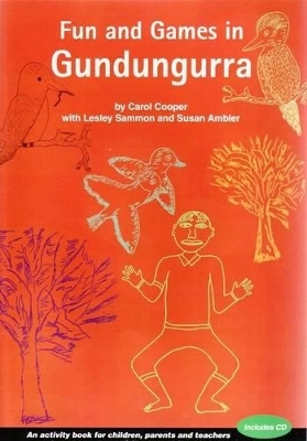 Fun and Games in Gundungurra - Carol Cooper