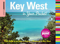 Insiders' Guide: Key West in Your Pocket - Nancy Toppino
