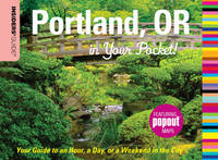 Insiders' Guide®: Portland, OR in Your Pocket - Rachel Dresbeck