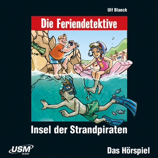 Die Feriendetektive: Insel der Strandpiraten (Audio CD)