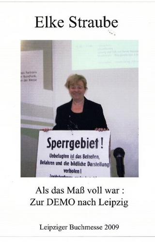 Als das Maß voll war - Zur DEMO nach Leipzig