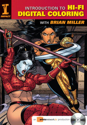 Introduction to Hi-Fi Digital Coloring with Brian Miller (DVD)