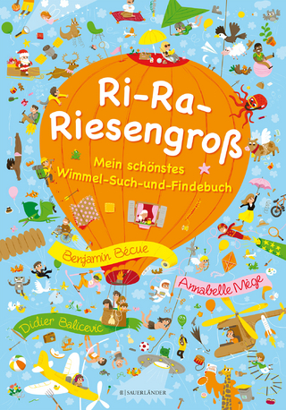 RI-RA-RIESENGROSS – Mein schönstes Wimmel-Such-und-Findebuch