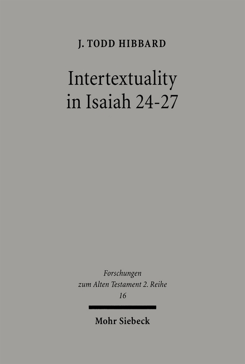 Intertextuality in Isaiah 24-27 - J. Todd Hibbard