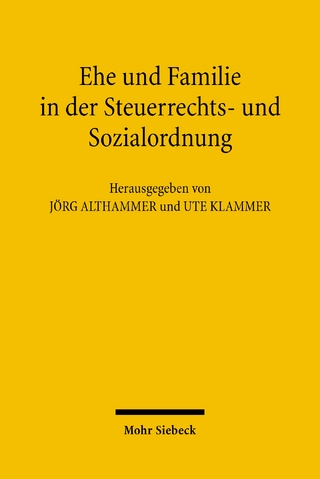 Ehe und Familie in der Steuerrechts- und Sozialordnung