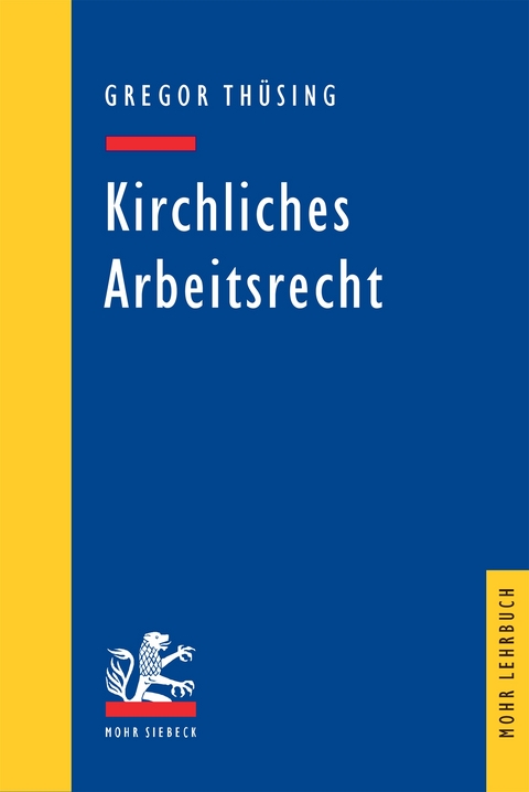 Kirchliches Arbeitsrecht - Gregor Th&uuml;sing