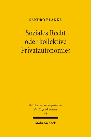 Soziales Recht oder kollektive Privatautonomie?