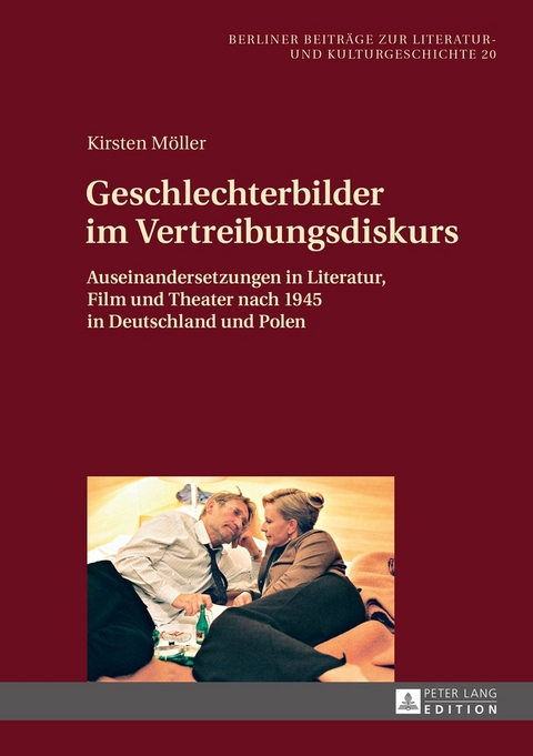 Geschlechterbilder im Vertreibungsdiskurs - Kirsten M&ouml;ller