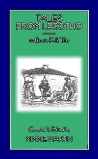 Folklore and Tales from Lesotho - 10 tales and stories from Basutoland - Various Unknown