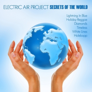 Electric Air Project - Secrets Of The World