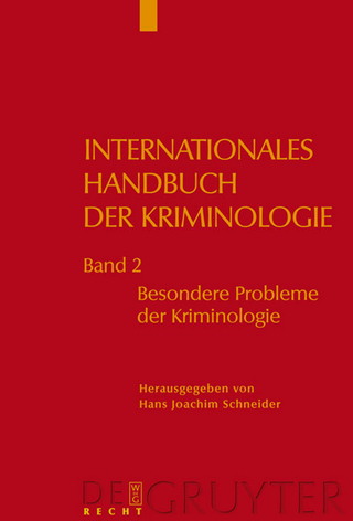 Internationales Handbuch der Kriminologie / Besondere Probleme der Kriminologie