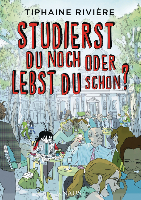 Studierst du noch oder lebst du schon? - Tiphaine Rivi&egrave;re