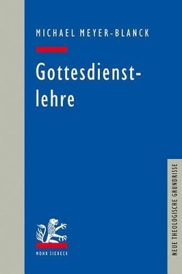 Gottesdienstlehre - Michael Meyer-Blanck