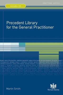 Precedent Library for the General Practitioner - Martin Smith