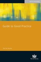 Guide to Good Practice -  The Law Society