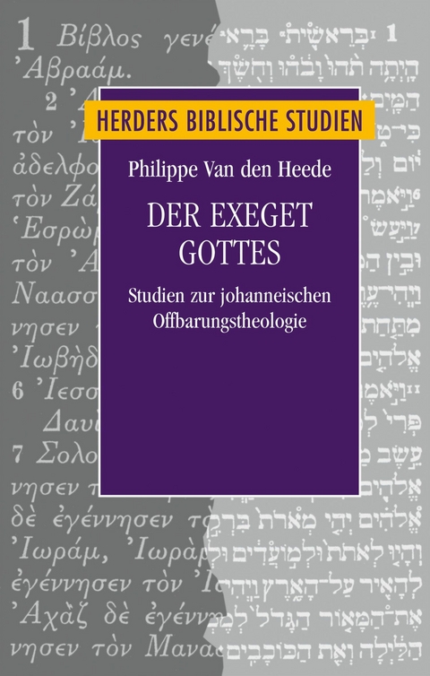 Der Exeget Gottes -  Philippe Van den Heede