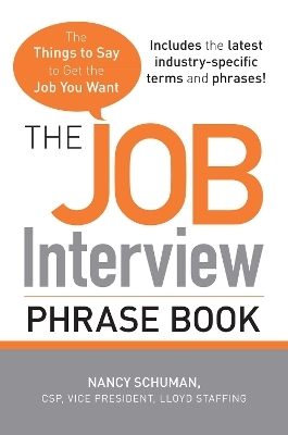 The Job Interview Phrase Book - Nancy Schuman