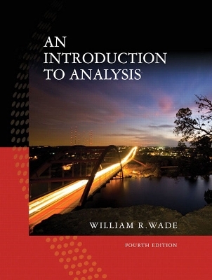 An Introduction to Analysis - William R. Wade