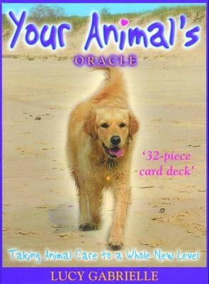 Your Animal's Oracle - Lucy Gabrielle